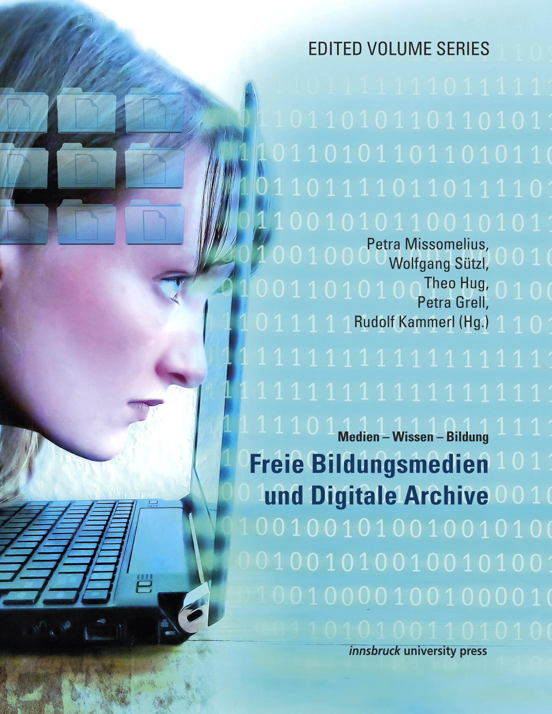ebook cover of Freie Bildungsmedien und Digitale Archive, by Petra Grell, Petra Missomelius, Rudolf Kammerl, Theo Hug, Wolfgang Sutzl