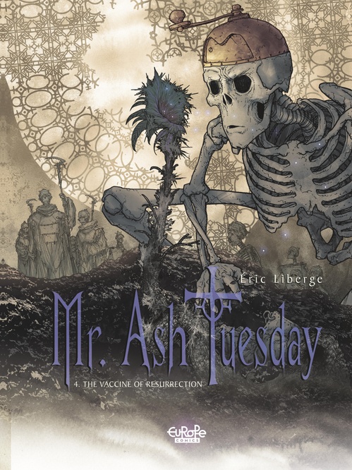 ebook cover of Mr Ash Tuesday - Volume 4 - The Vaccine of Resurrection, by Liberge
