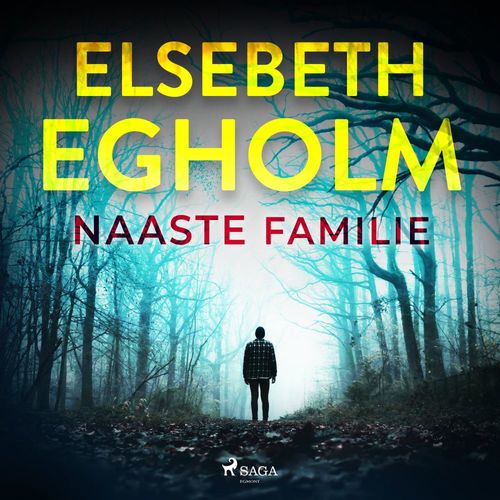 audiobook cover of Naaste familie, by Elsebeth Egholm