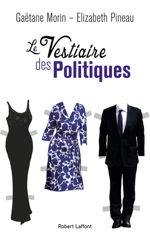 Couverture ebook de Le vestiaire des politiques, de Gaëtane Morin, Elizabeth Pineau