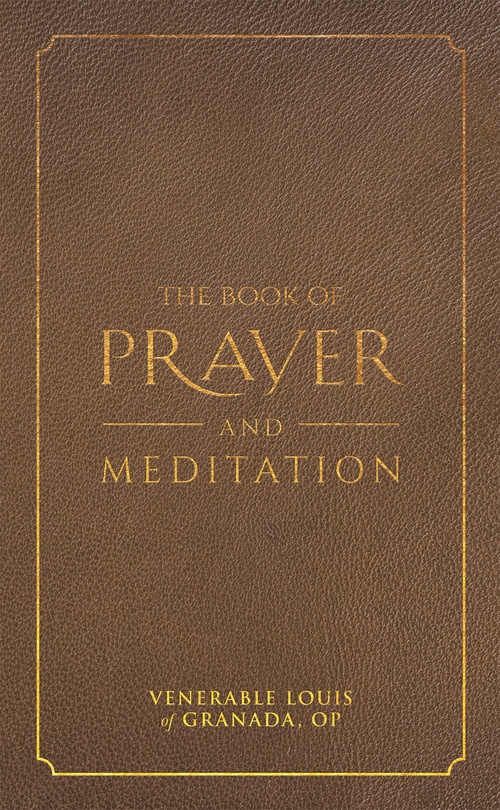 Couverture ebook de The Book of Prayer and Meditation, de Venerable Louis Of Granada