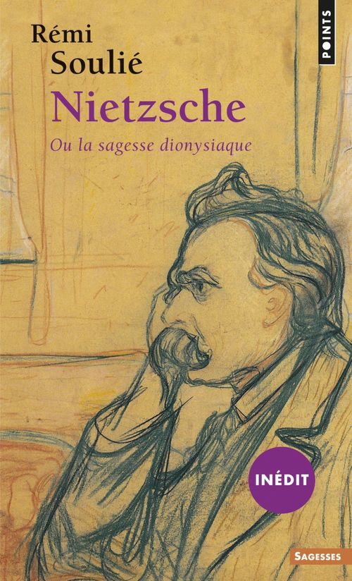 ebook cover of Nietzsche ou la sagesse dionysiaque (inédit), by Rémi Soulié