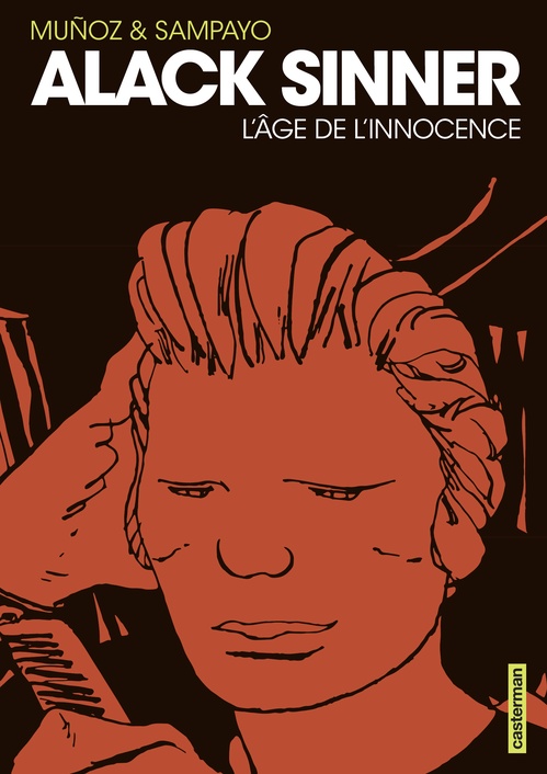Couverture ebook de Alack Sinner (L'Intégrale 1) - L'âge de l'innocence, de Carlos Sampayo, José Munoz