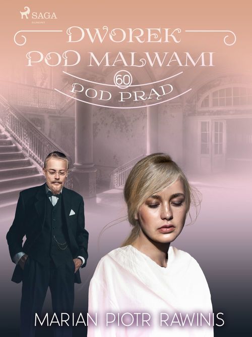 ebook cover of Dworek pod Malwami 60 - Pod prad, by Marian Piotr Rawinis