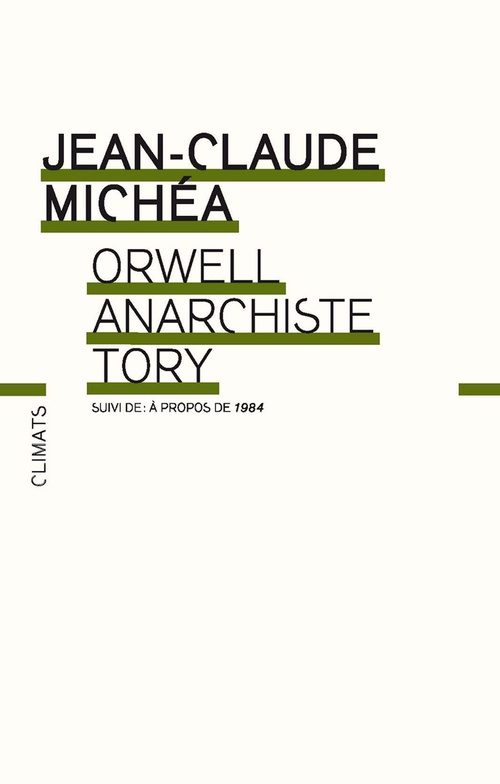 Couverture ebook de Orwell, anarchiste Tory, de Jean-Claude Michéa