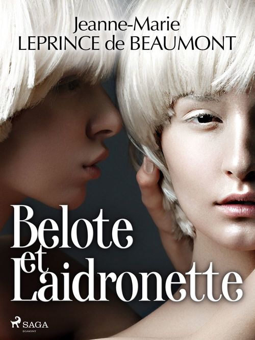 Couverture ebook de Belote et Laidronette, de Madame Leprince  De Beaumont