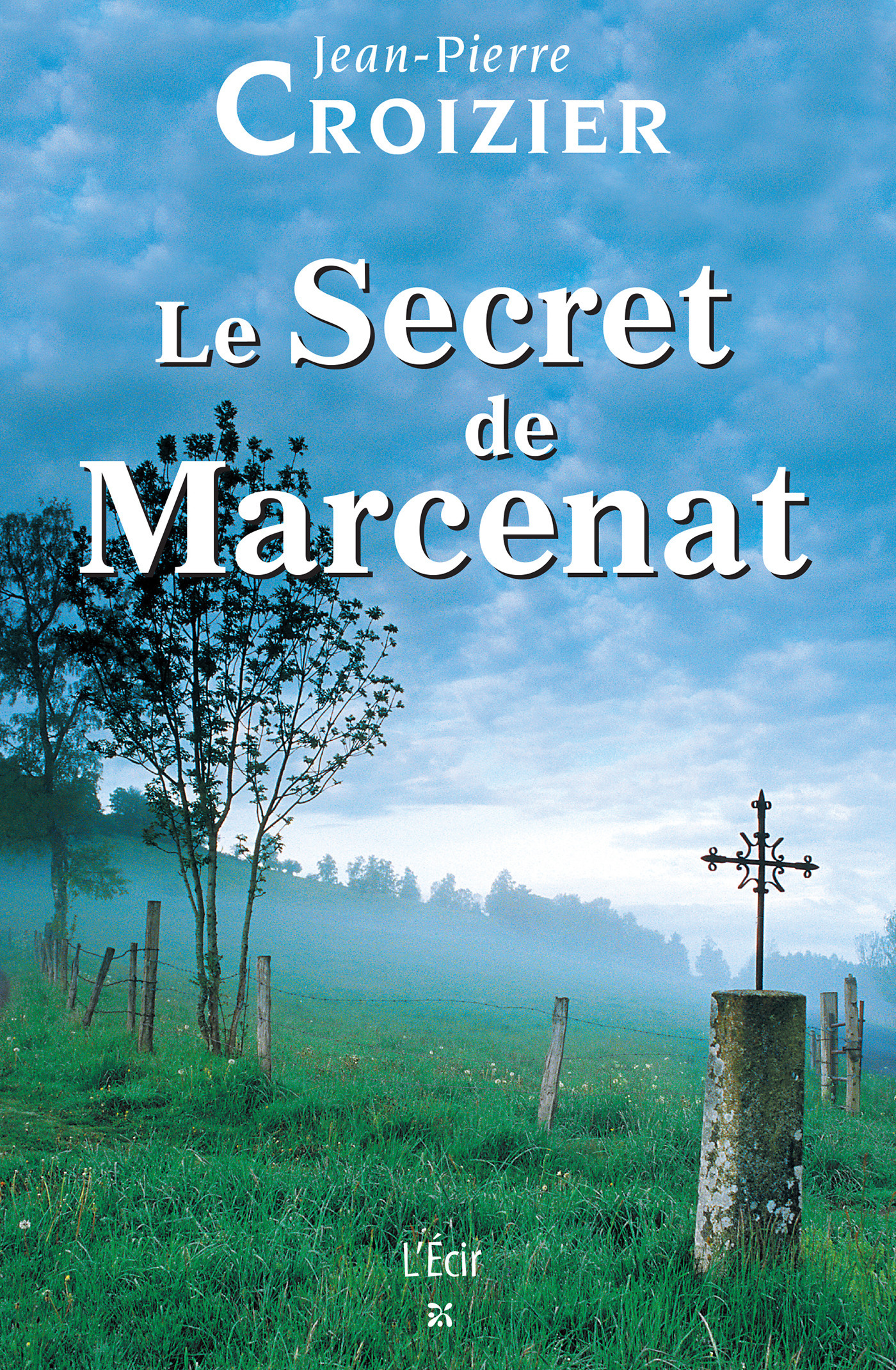 Couverture ebook de Le Secret de Marcenat, de Jean-Pierre Croizier