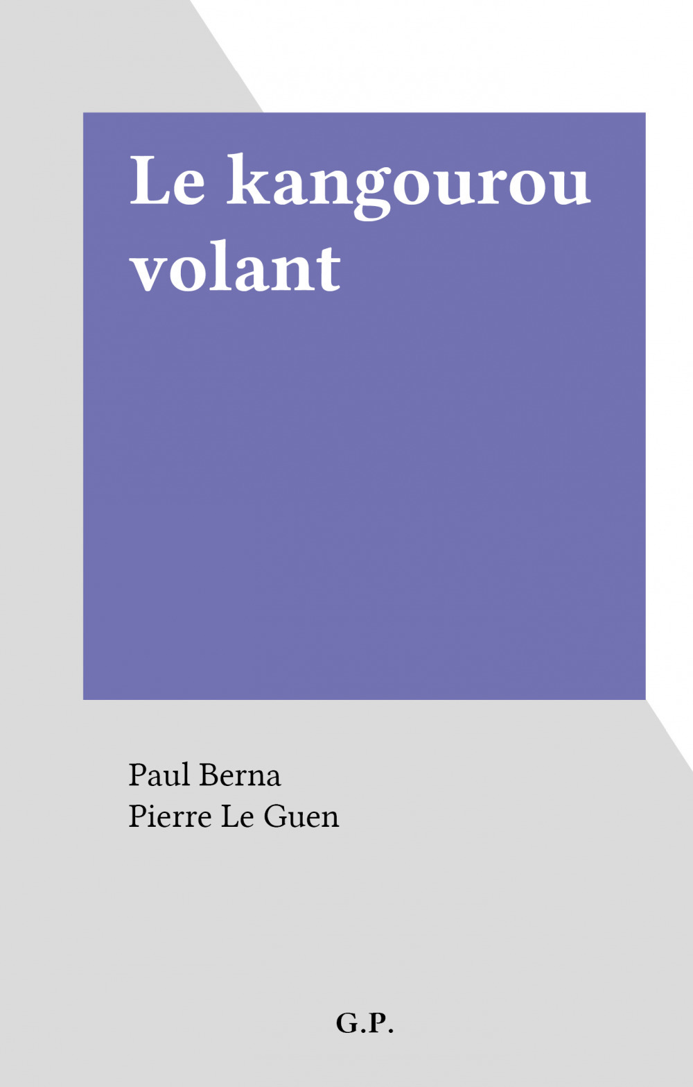 Couverture ebook de Le kangourou volant, de Paul Berna