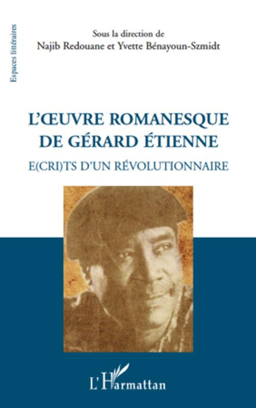 ebook cover of L'oeuvre romanesque de Gérard Etienne, by Najib Redouane, Yvette Bénayoum-szmidt
