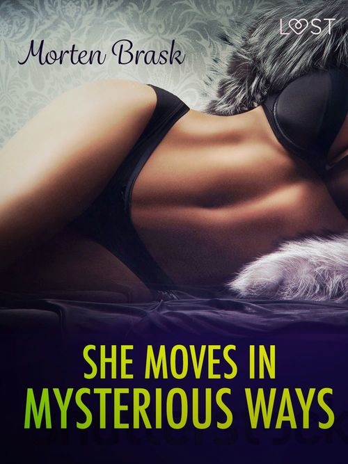 ebook cover of She moves in mysterious ways - erotic short story, by Morten Brask