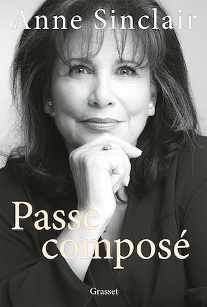 Couverture ebook de Passé composé, de Anne Sinclair