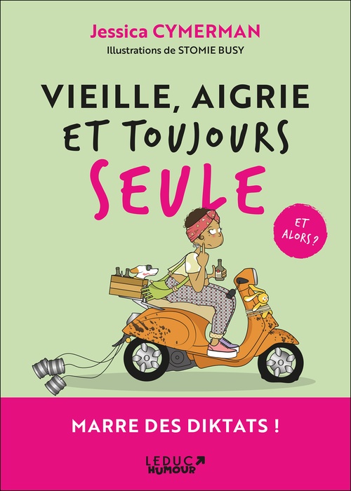 Couverture ebook de Vieille, aigrie et toujours seule, de Jessica Cymerman