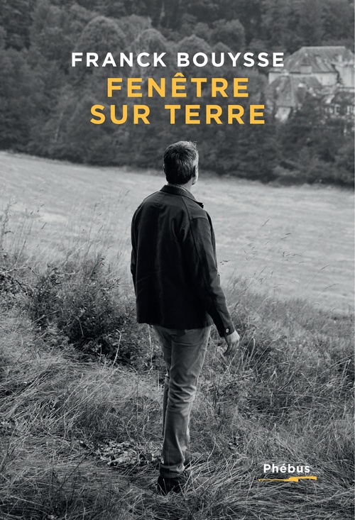 Couverture ebook de Fenêtre sur terre, de Franck Bouysse