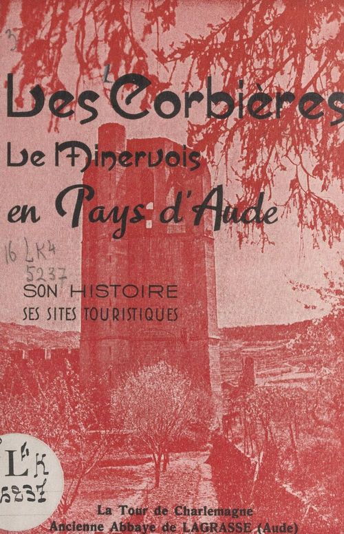 Couverture ebook de Les Corbières, le Minervois, en pays d'Aude, de Marcel Loupiac