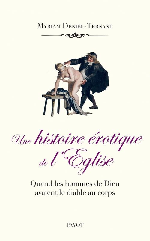 Couverture ebook de Une histoire érotique de l'église, de Myriam Deniel-ternant
