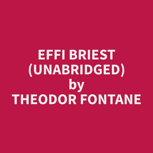 Couverture audiobook de Effi Briest (Unabridged), de Theodor  Fontane
