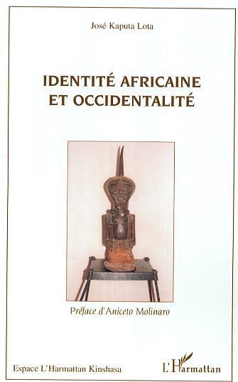 ebook cover of Identité africaine et occidentalité, by José Kaputa lota