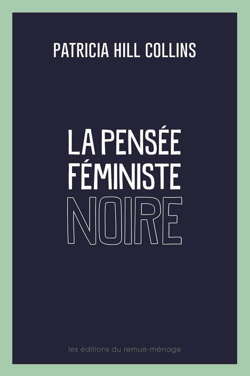ebook cover of La pensée féministe noire, by Patricia Collins hill