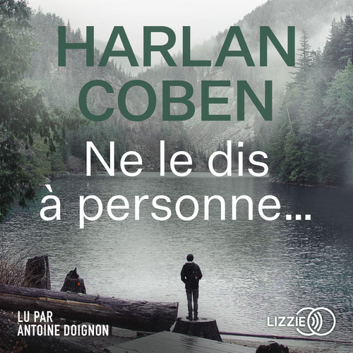 Couverture audiobook de Ne le dis à personne..., de Harlan Coben