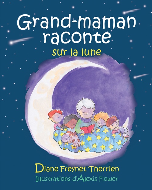 ebook cover of Grand-maman raconte sur la lune, by Diane Freynet-Therrien