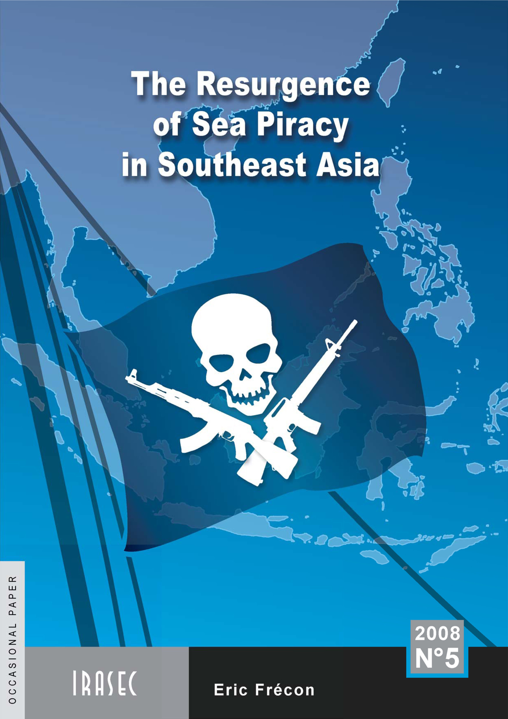 Couverture ebook de The Resurgence of Sea Piracy in Southeast Asia, de Eric Frecon