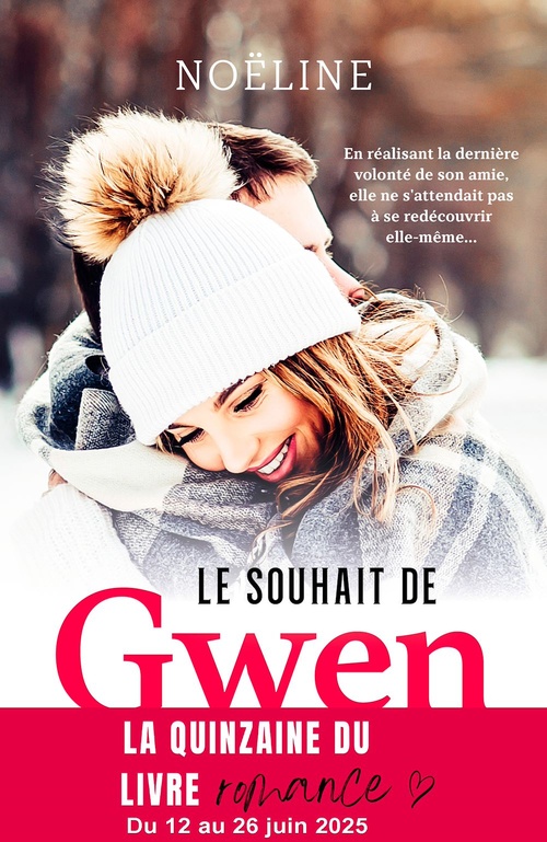 ebook cover of Le Souhait de Gwen - La Neige éternelle, by Noëline