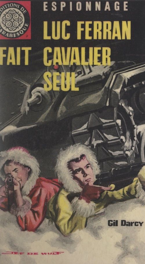 Couverture ebook de Luc Ferran fait cavalier seul, de Gil Darcy