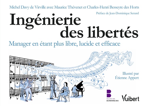 Couverture ebook de Ingénierie des libertés, de Michel  Davy  de Virville, Maurice Thevenet, Charles-Henri Besseyre des Horts