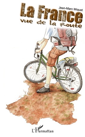 Couverture ebook de La France vue de la route, de Jean-marc Miquet