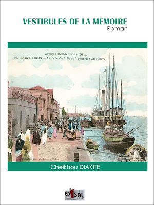 Couverture ebook de Vestibules de la mémoire, de Cheikhou Diakite