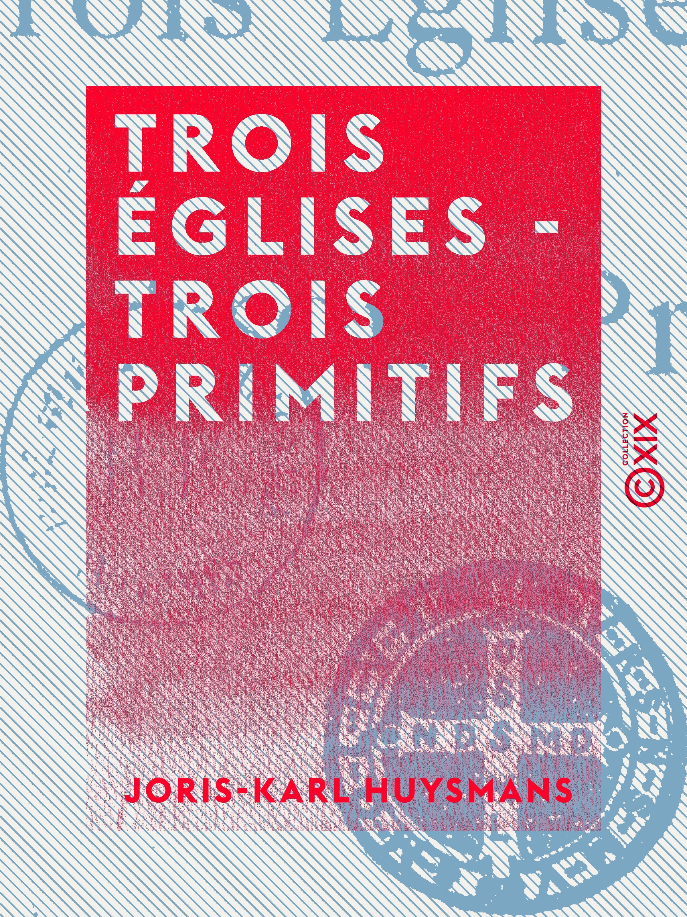 ebook cover of Trois églises - Trois primitifs, by Joris-Karl Huysmans