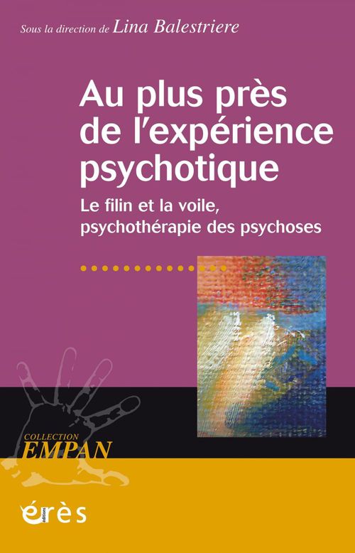 ebook cover of Au plus près de l'expérience psychotique, by Lina Balestrière