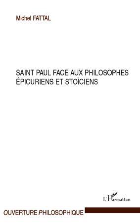 ebook cover of Saint Paul face aux philosophes épicuriens et stoïciens, by Michel Fattal