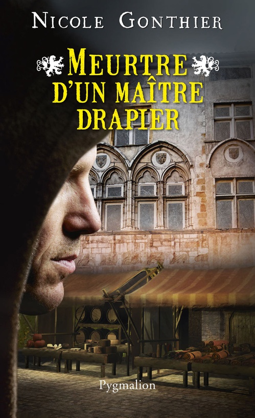 ebook cover of Meurtre d'un maître drapier, by Nicole Gonthier