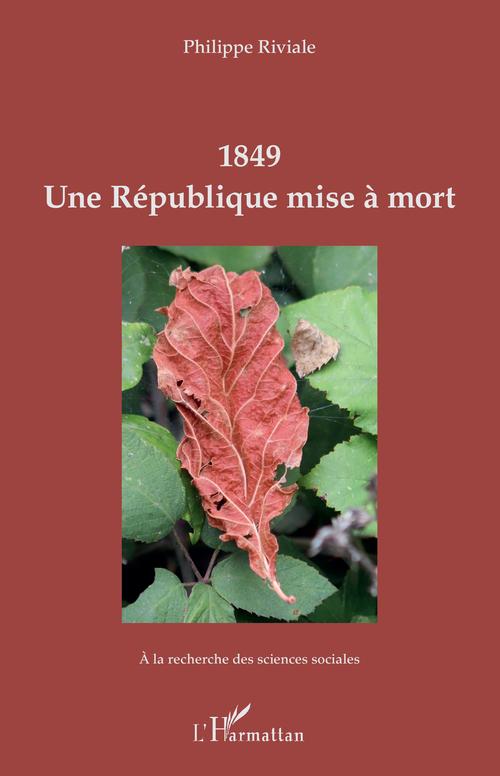 Couverture ebook de 1849 Une République mise à mort, de Philippe Riviale