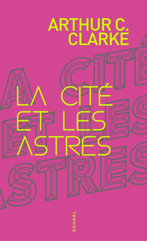Couverture ebook de La Cité et les Astres, de Arthur C. Clarke