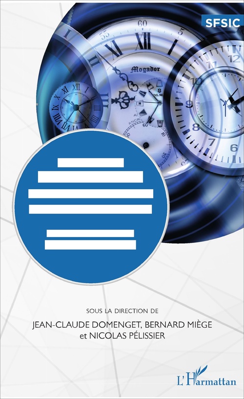 Couverture ebook de Temps et temporalités en information-communication, de Bernard Miège, Nicolas Pellisier, Jean-claude Domenget