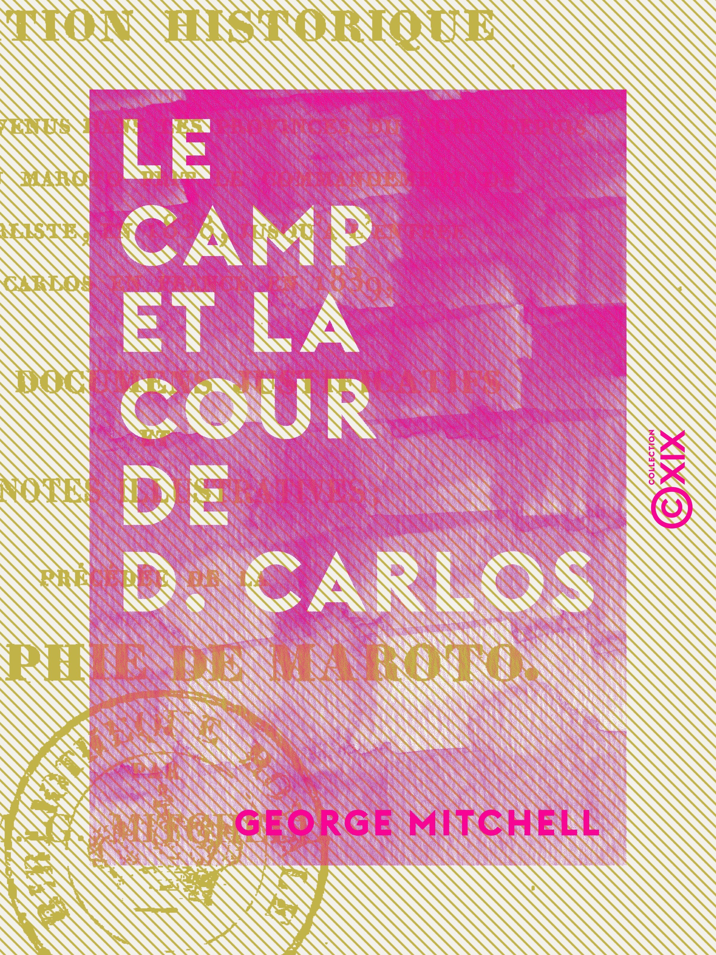 ebook cover of Le Camp et la cour de D. Carlos - Narration historique, by George Mitchell