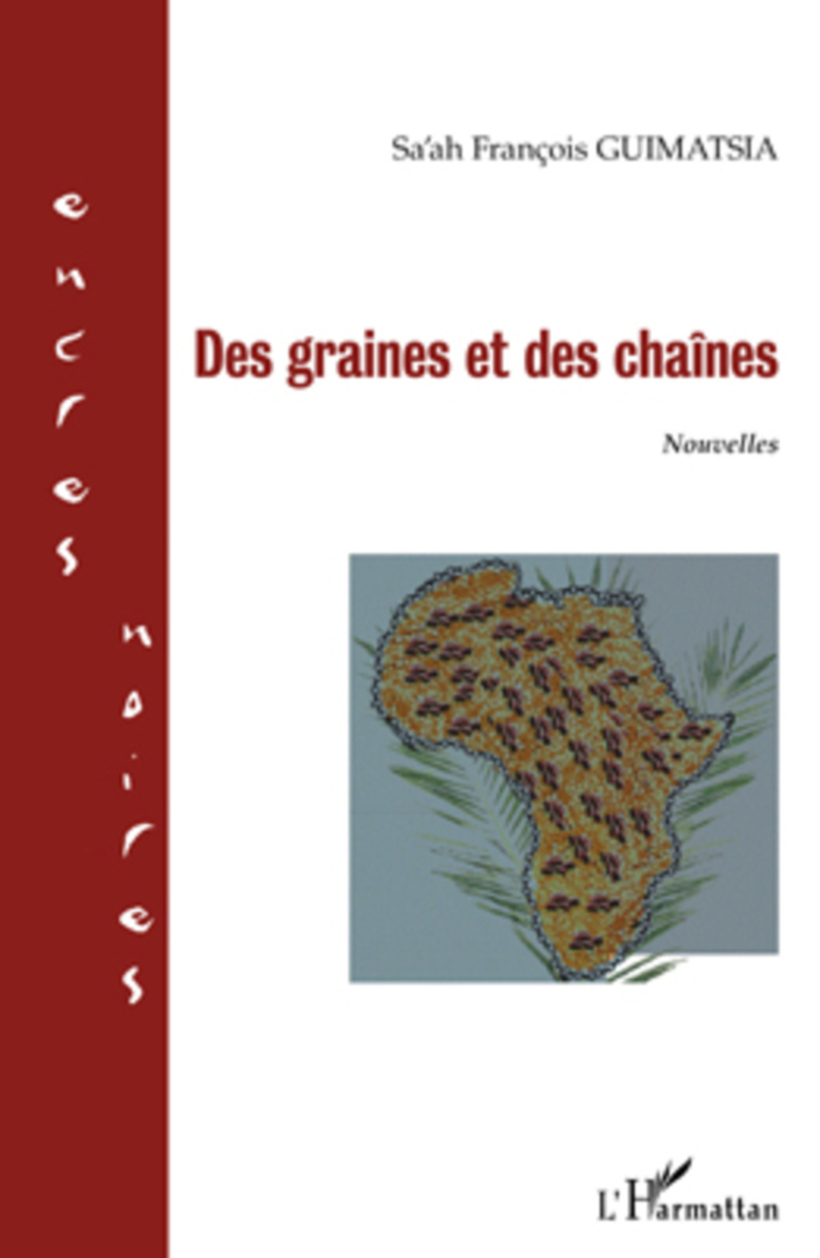 ebook cover of Des graines et des chaînes, by François Guimatsia sa'ah