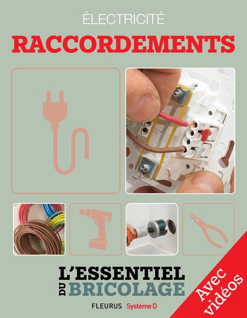 Couverture ebook de Électricité : Raccordements - Avec vidéos, de Nicolas Vidal, Bruno Guillou, Francois Roebben, Nicolas Sallavuard