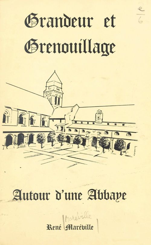 Couverture ebook de Grandeur et grenouillages autour d'une abbaye (1), de Rene Mareville