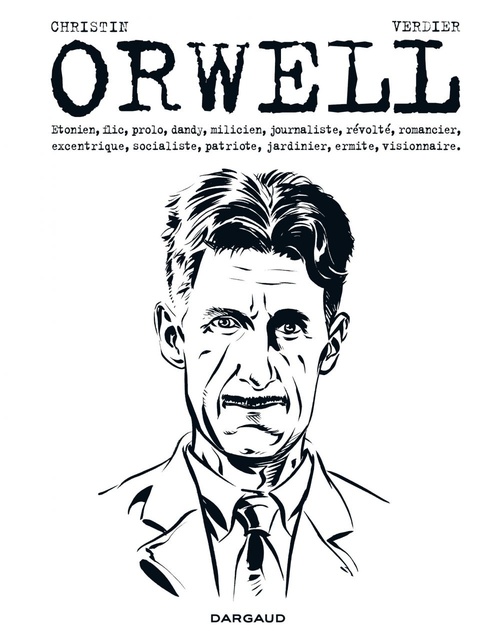 ebook cover of George Orwell, by Pierre Christin, Sébastien Verdier
