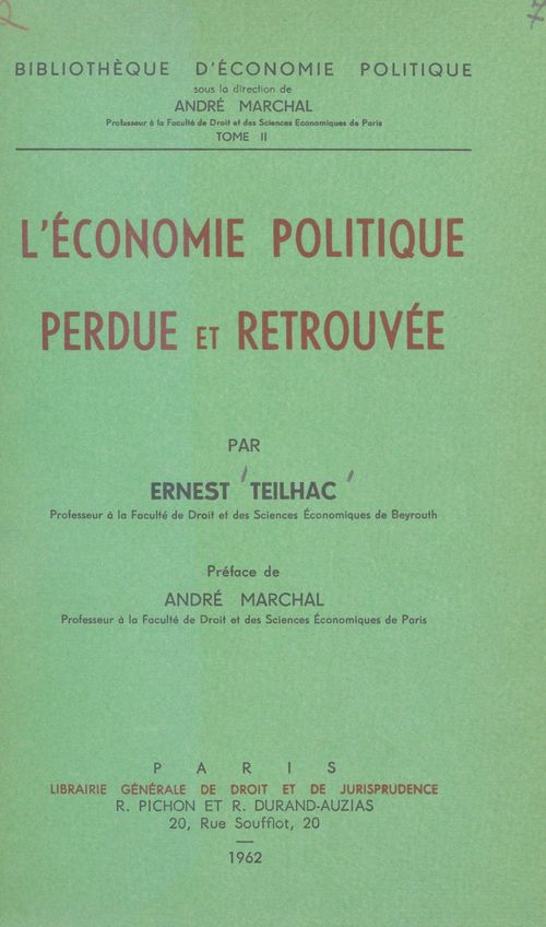Couverture ebook de L'économie politique perdue et retrouvée, de Ernest Teilhac