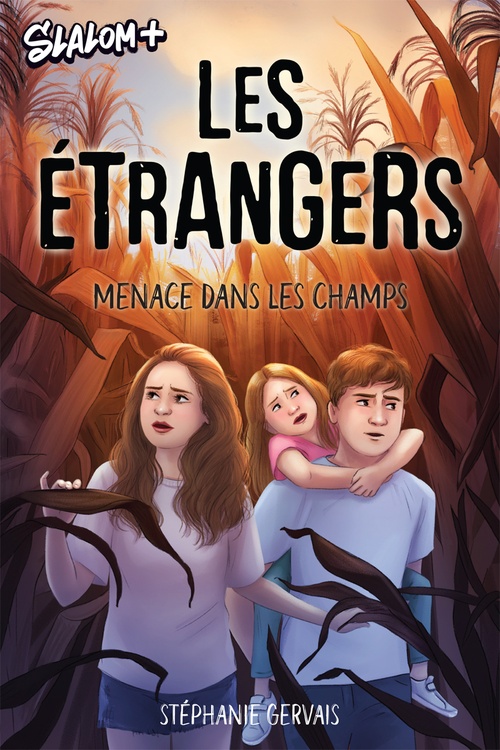 ebook cover of Les étrangers - Menace dans les champs, by Stéphanie Gervais