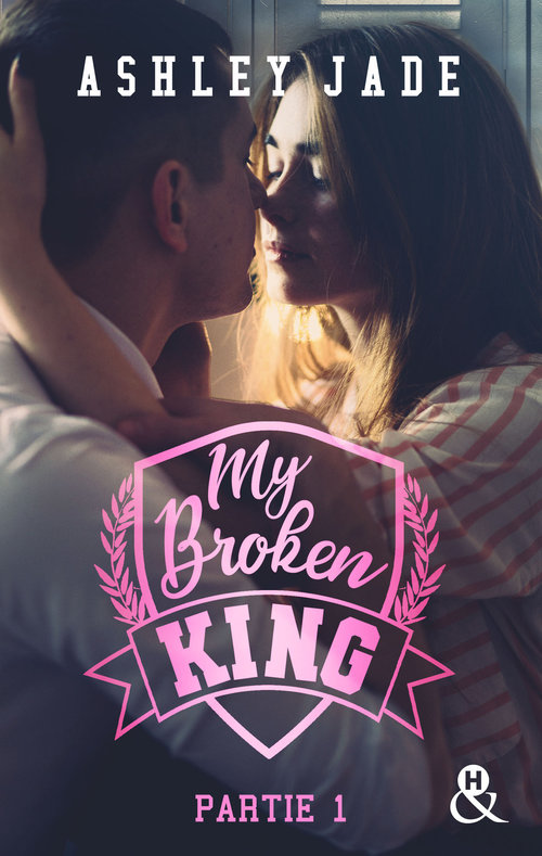 ebook cover of My Broken King - Tome 1, by Ashley Jade