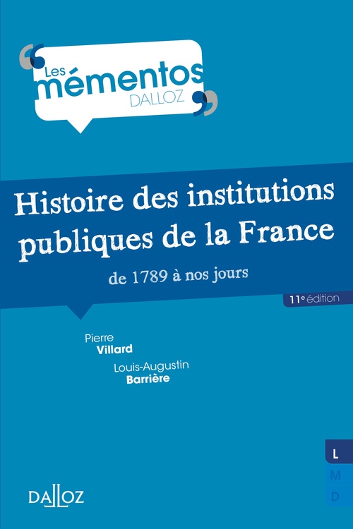 ebook cover of Histoire des institutions publiques de la France de 1789 à nos jours. 11e éd., by Louis-augustin Barrière, Pierre Villard