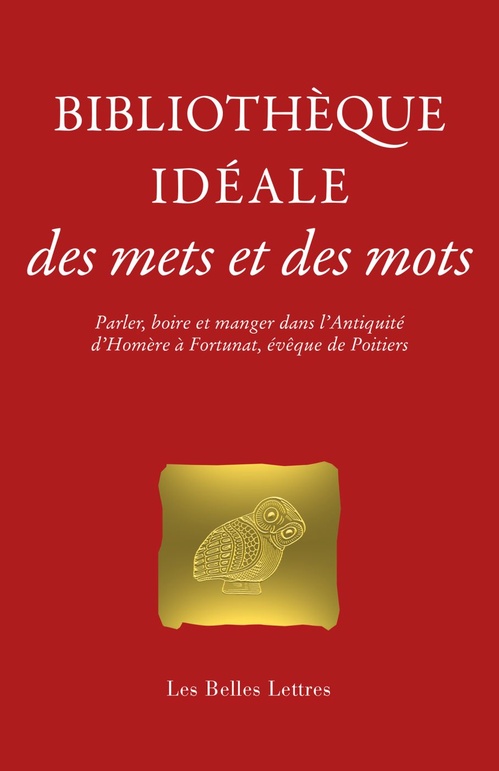 ebook cover of Bibliothèque idéale des mets et des mots, by Catherine Schneider