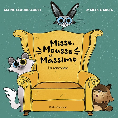 ebook cover of Misse, Mousse et Massimo - La rencontre, by Marie-Claude Audet