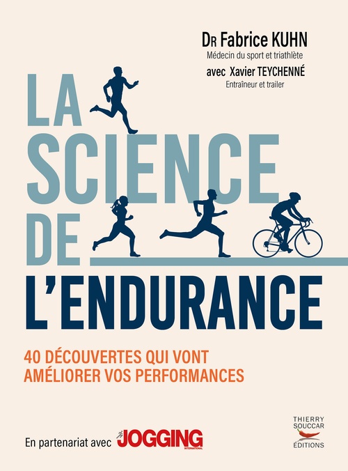 Couverture ebook de La science de l'endurance : 40 découvertes qui vont améliorer vos performances, de Fabrice Kuhn, Xavier Teychenné