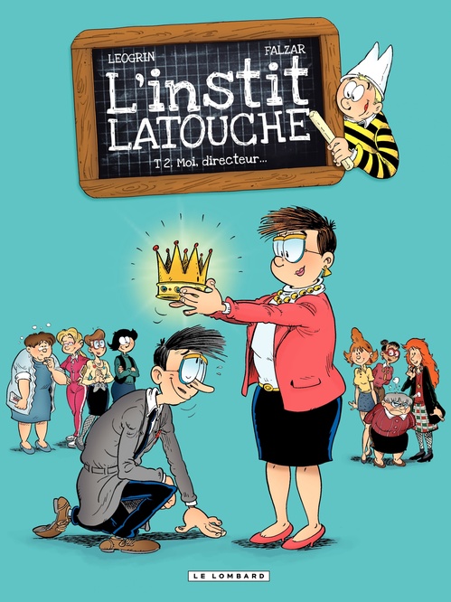 ebook cover of L'instit Latouche - Tome 2 - Moi, directeur..., by Falzar, Lucio alberto Leoni, Emanuela Negrin